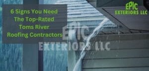 Toms River Roofing Contractors
